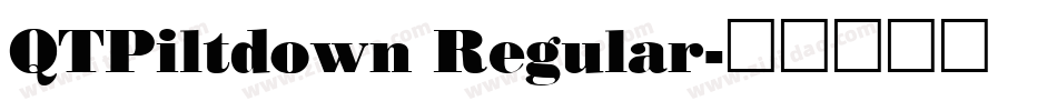 QTPiltdown Regular字体转换